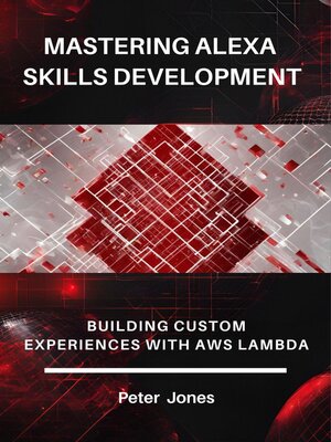 cover image of Mastering Alexa Skills Development